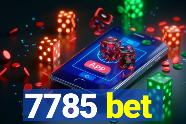 7785 bet